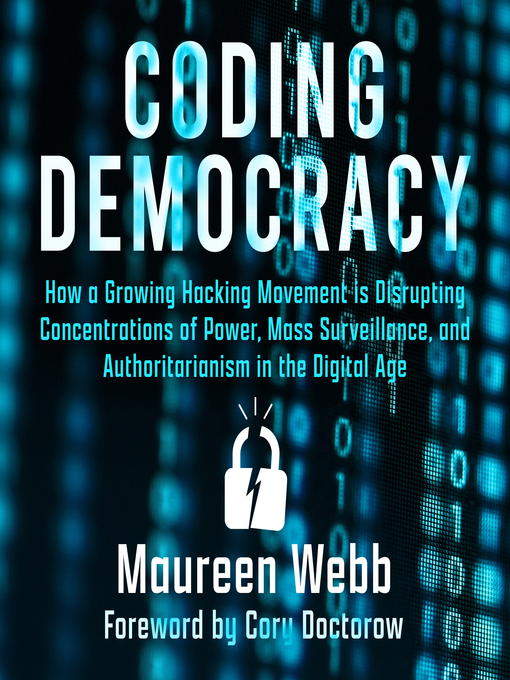 Title details for Coding Democracy by Maureen Webb - Available